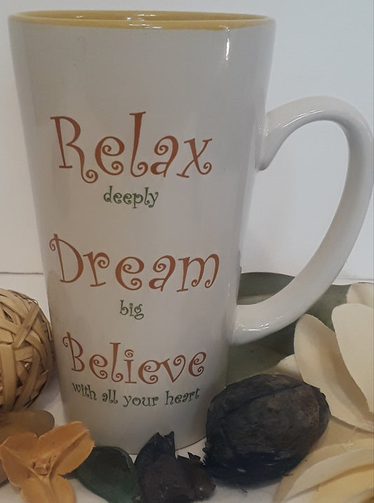 Relax Dream Believe Mug 16oz
