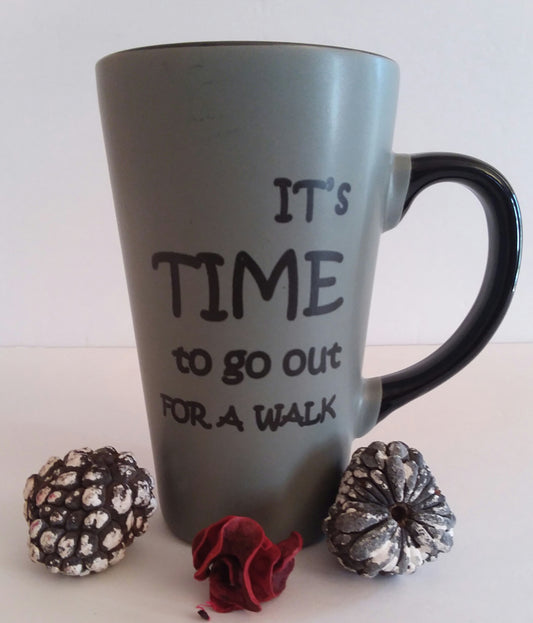 It's Time to Go Out for a Walk Mug 18oz